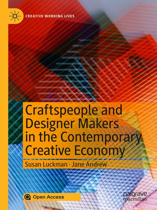 Title details for Craftspeople and Designer Makers in the Contemporary Creative Economy by Susan Luckman - Available